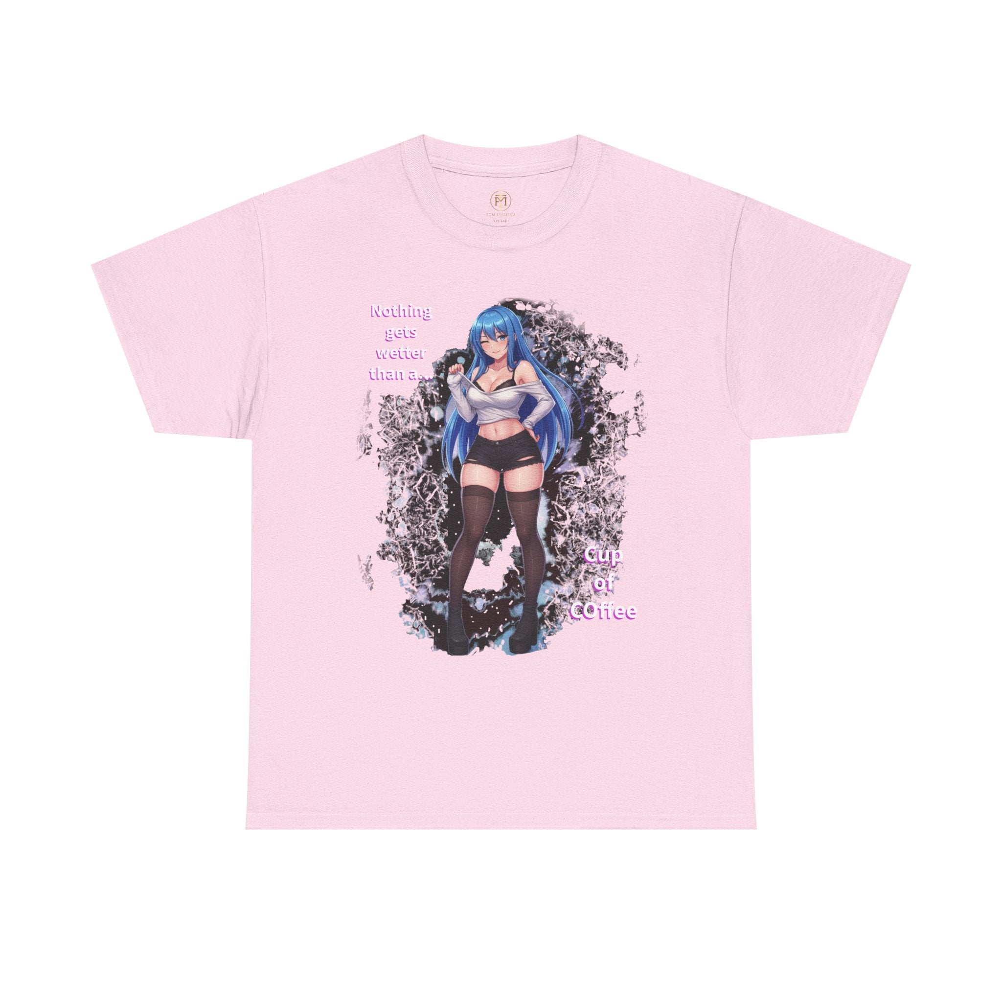Blue-haired Anime Girl Tee | "Nothing gets wetter than a Cup of Coffee"
