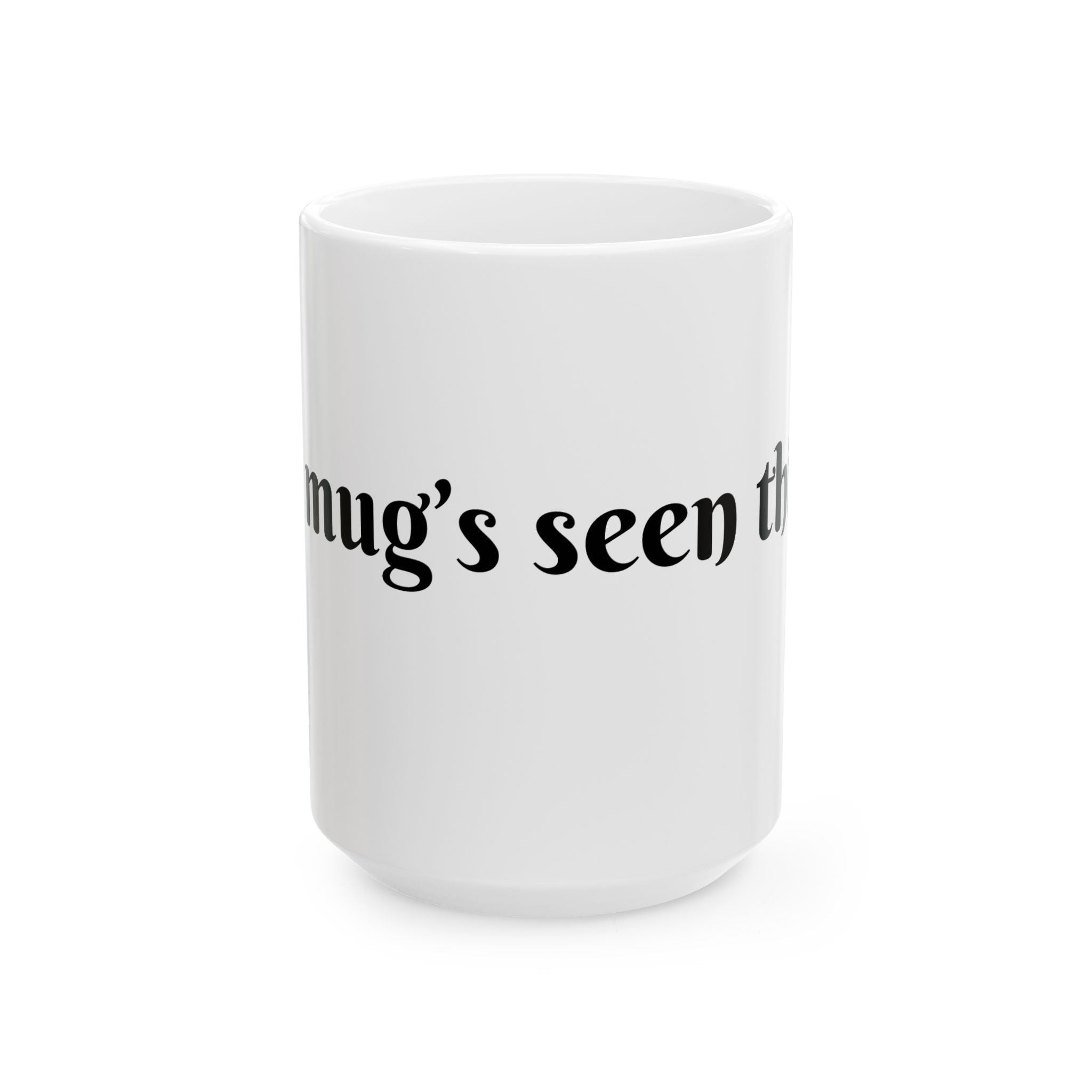 Funny Quote Mug | Typography Coffee Cup