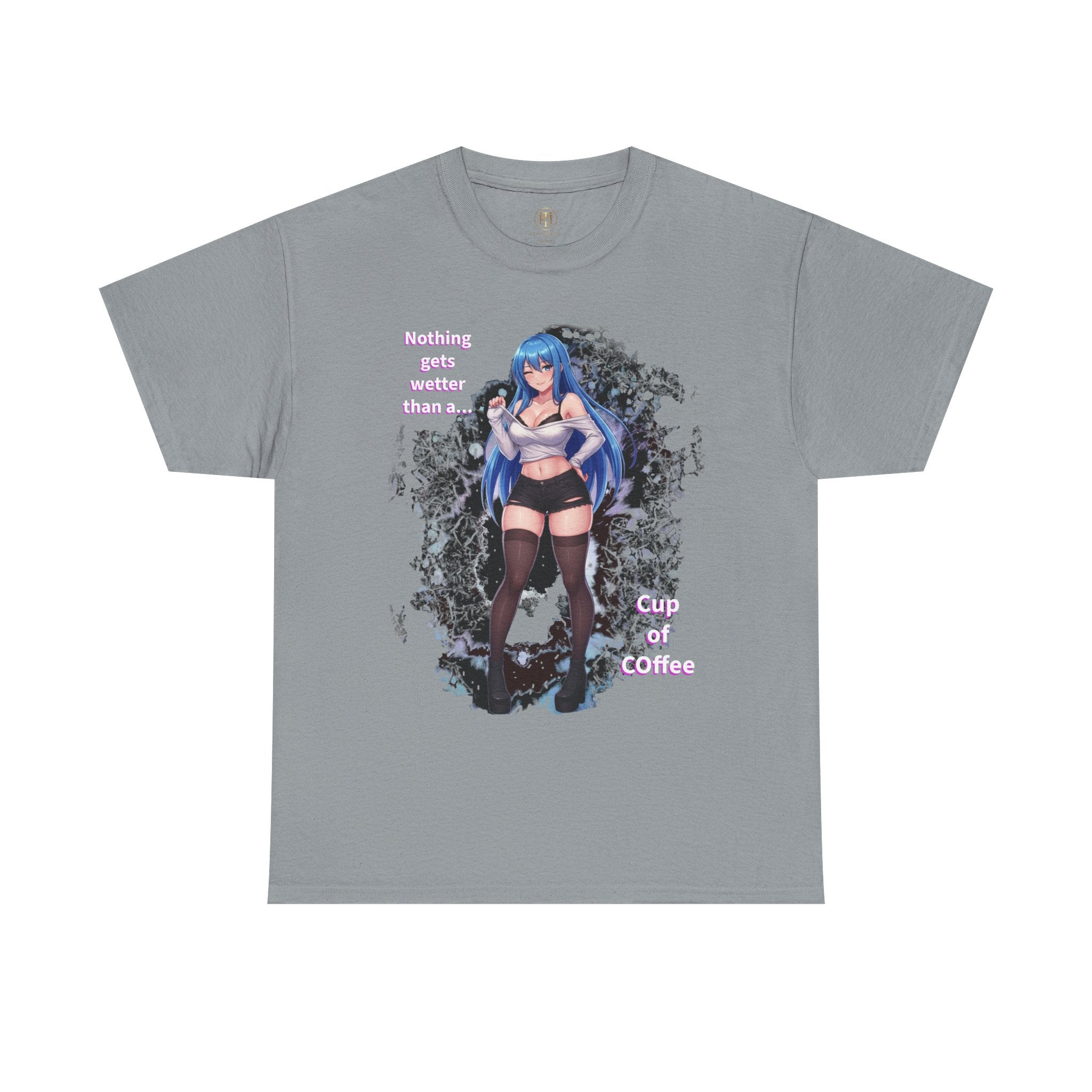 Blue-haired Anime Girl Tee | "Nothing gets wetter than a Cup of Coffee"