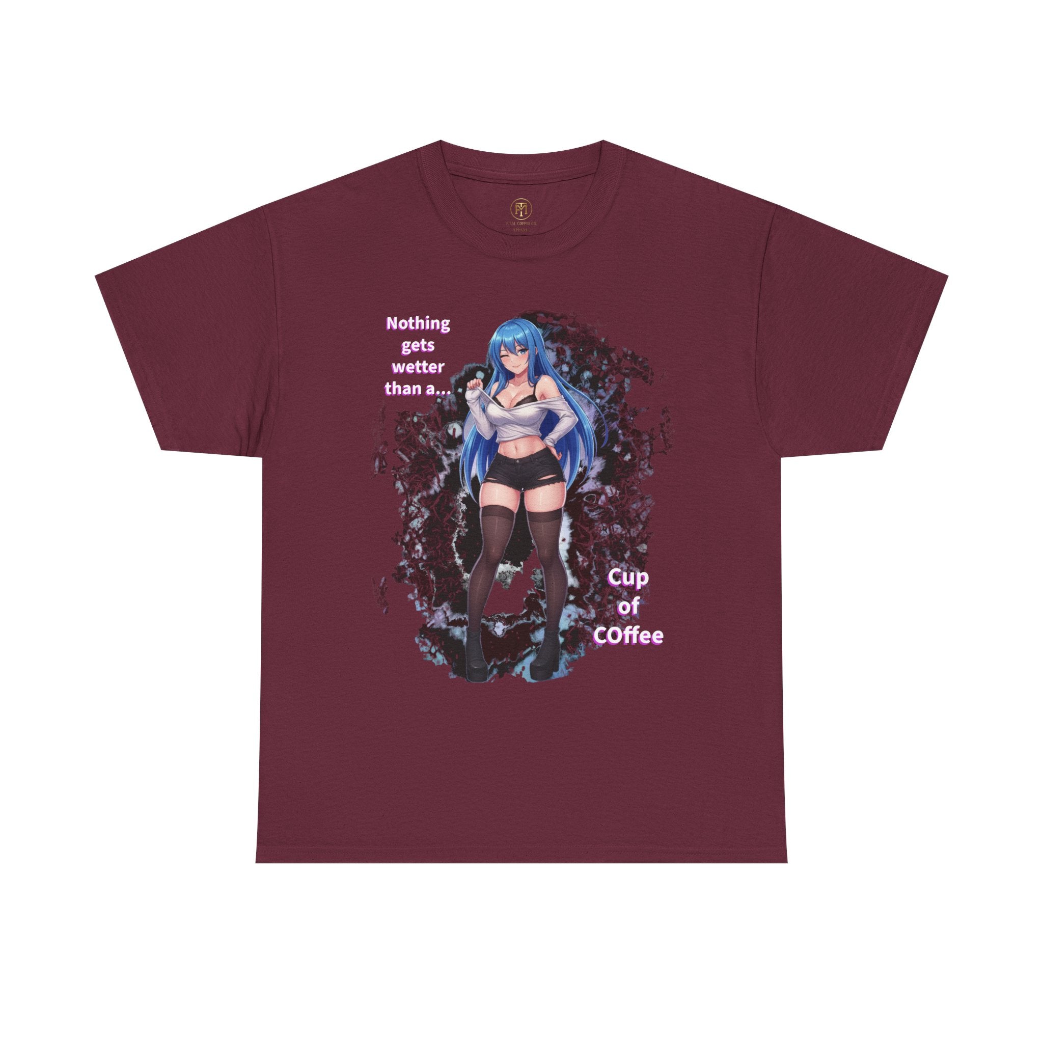 Blue-haired Anime Girl Tee | "Nothing gets wetter than a Cup of Coffee"